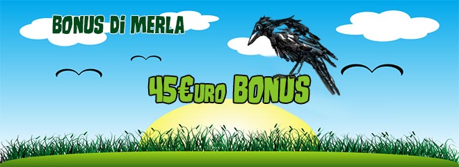 bigcasino bonus di merla 45€ bonus gratis slot machines