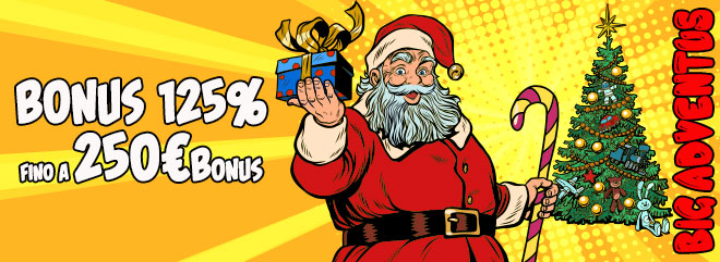 Bonus ricarica BIGADVENTUS tutto Natale - 125% fino 250€ sulle ricariche slot casinò online - BIG casino