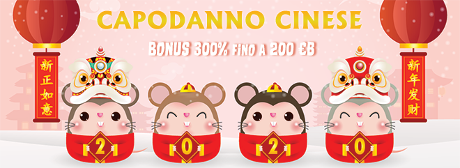 bonus CASINO capodanno cinese anno del topo 300% fino 200 euro bonus BIg casinò online