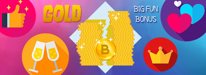 BIG FUN Gold - 40.000 B-Coin GOLD gratis per Status Popolare - Amico di tutti - Amato dalle folle e Re della Festa