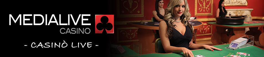 Casinò LIVE MediaLive gioca roulette blackjack baccarat giochi casino live su BIG