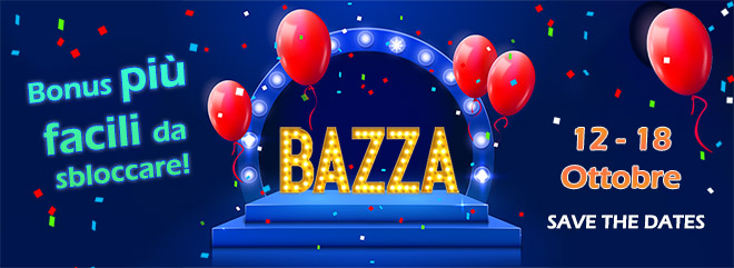 Bonus più facili da sbloccare - Solo per una settimana