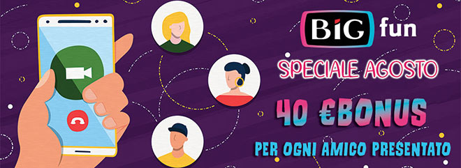 BIGGER FUN 40 €Bonus gratis per ogni nuovo amico registrato