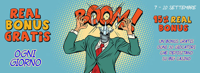 REAL Bonus gratis - A sorpresa ogni giorno - BOOM! BIG casinĂ² online